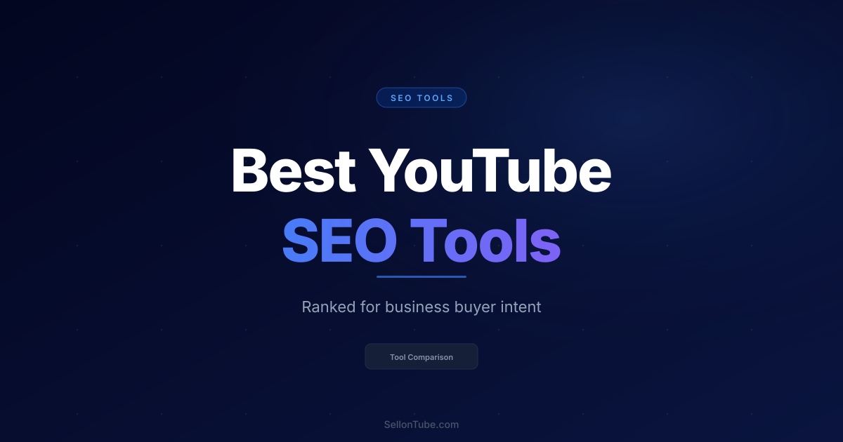 7 Best YouTube SEO Tools for Business in 2026 (Ranked by Leads)