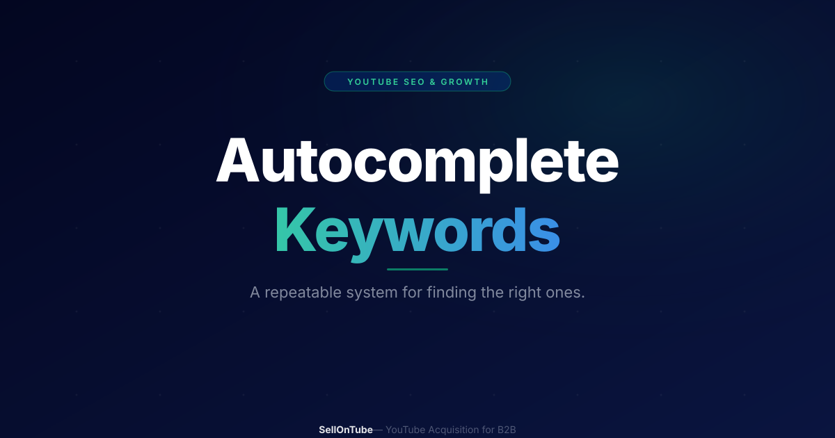 How to Find YouTube Autocomplete Keywords (The Right Way)