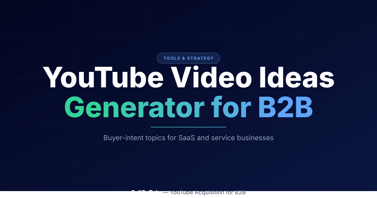 YouTube Video Ideas Generator for B2B