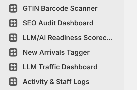 Custom Shopify apps: GTIN Barcode Scanner, SEO Audit Dashboard, LLM/AI Readiness Scorecard, New Arrivals Tagger, LLM Traffic Dashboard, Activity and Staff Logs